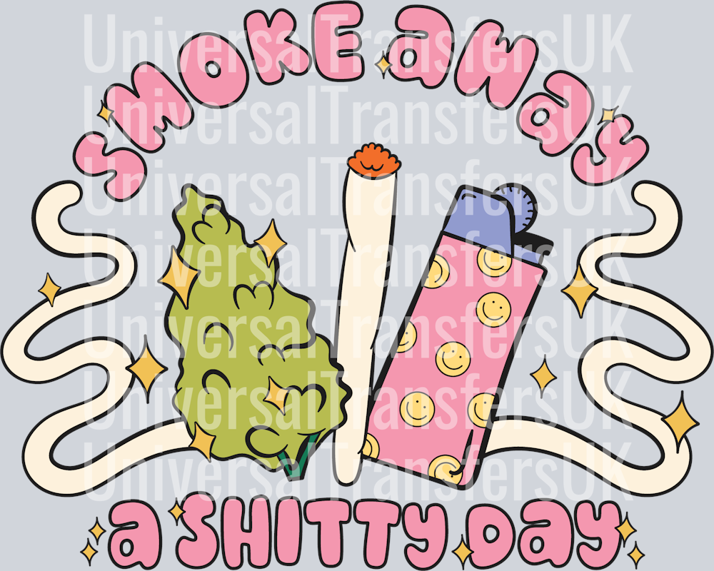 420 Smoke Away A Shitty Day