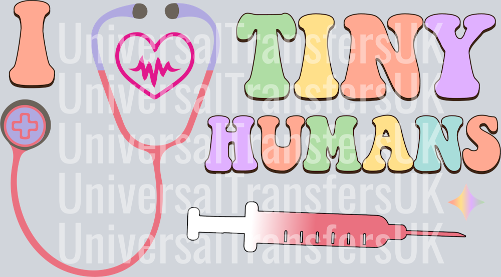 Groovy Text Multicolour I love Tiny Humans with Steathoscope and Syringe