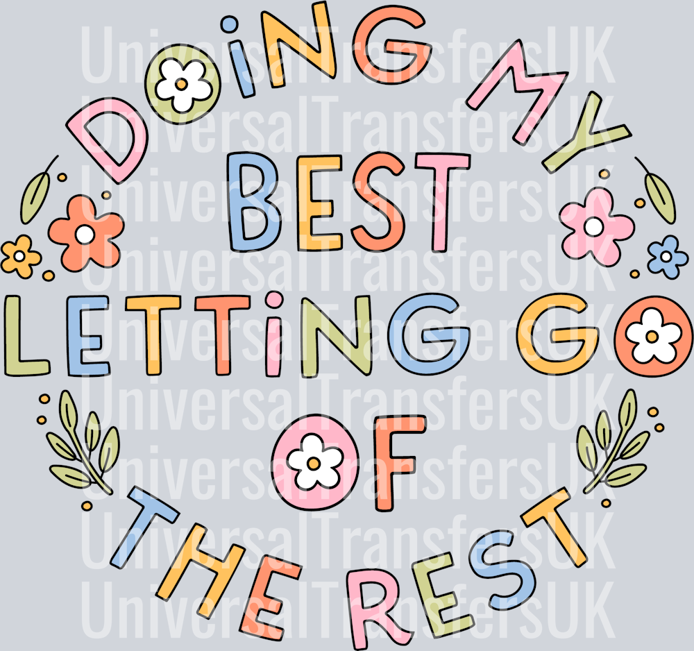 Doing my best letting go of the rest