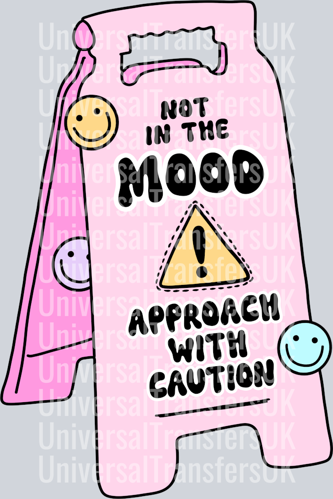 Not in the mood approach with caution