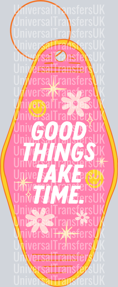 Good things take time