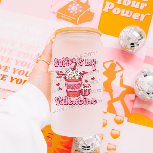 Coffee is my valentine (UVT53)