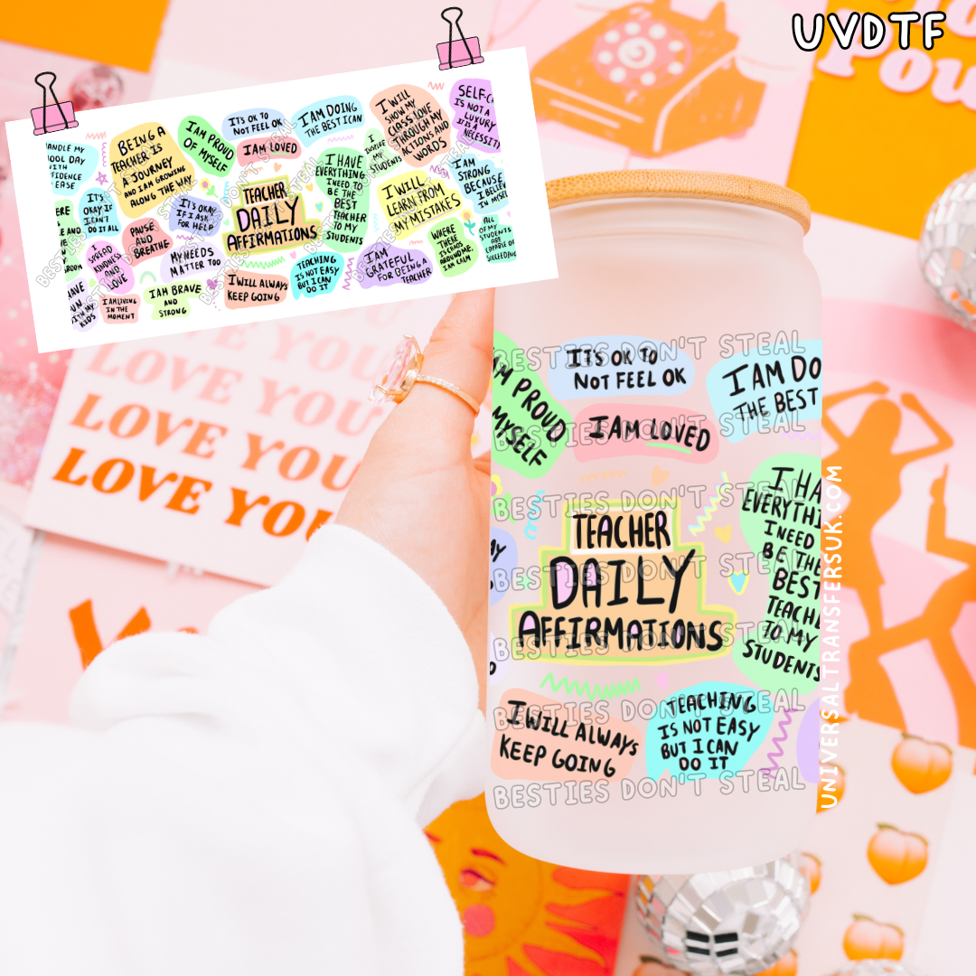 Teacher Daily Affirmations Handwriting Style V1 16oz UVDTF Wrap (#10)