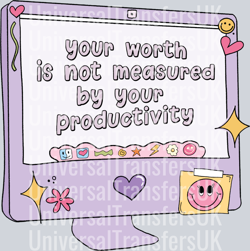 Your Worth Is Not Measured By your Productivity