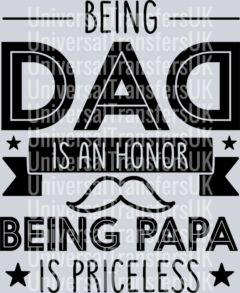Being Papa is Priceless with small banner and moustache Black Text
