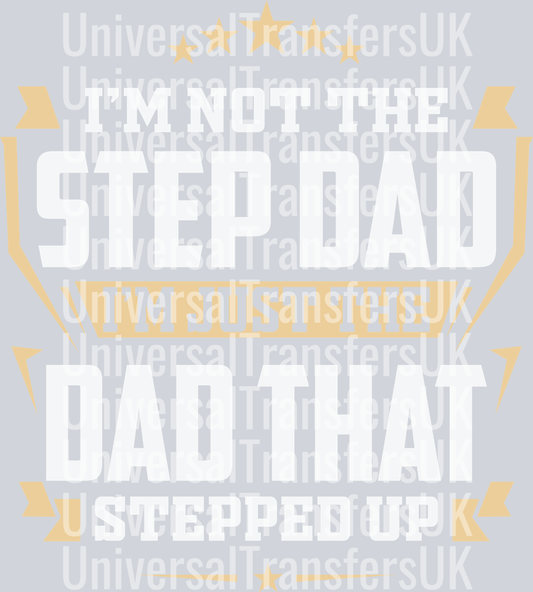Dad Stepped Up 5 Stars At Top White text