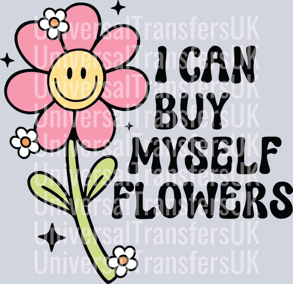 I Can Buy Myself Flowers