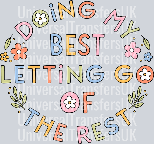 Doing my best letting go of the rest