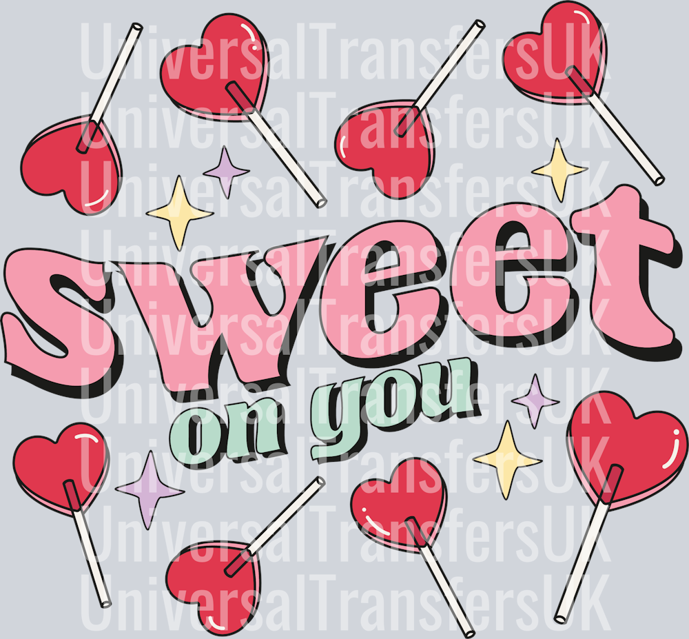 Sweet on you