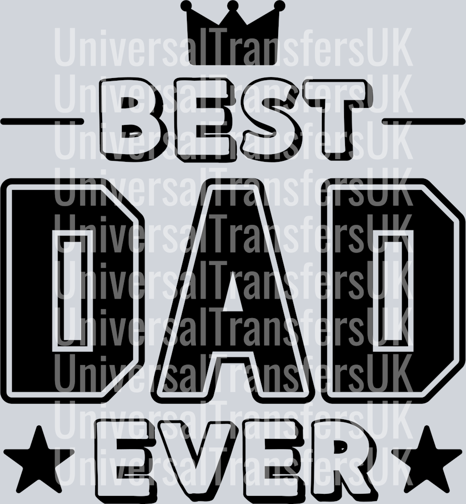 Best Dad Ever with Small Crown ontop and small stars black text