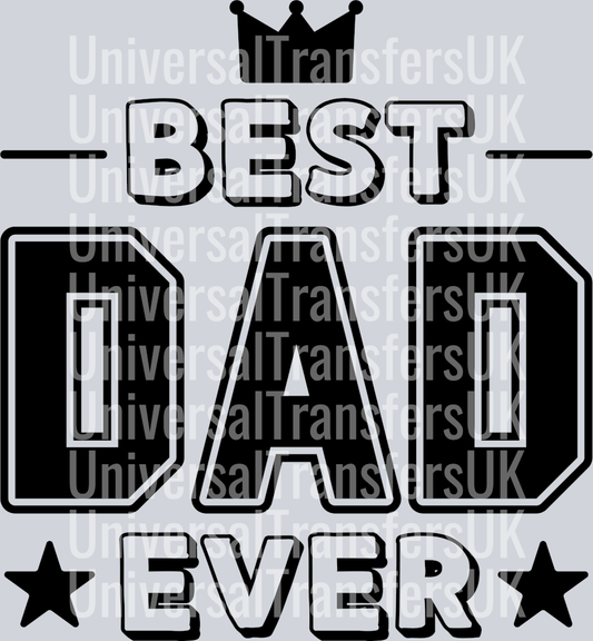 Best Dad Ever with Small Crown ontop and small stars black text