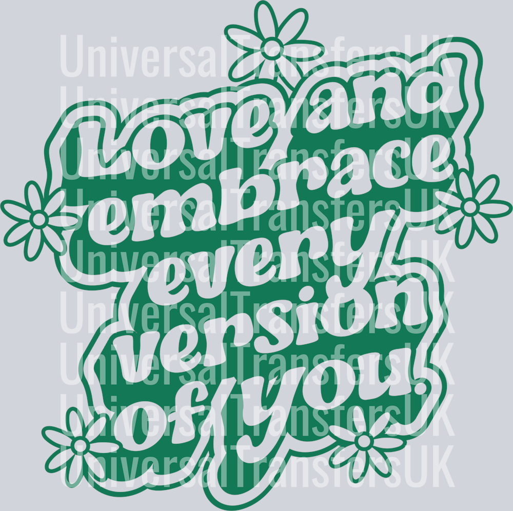 Love And Embrace Every Version Of You