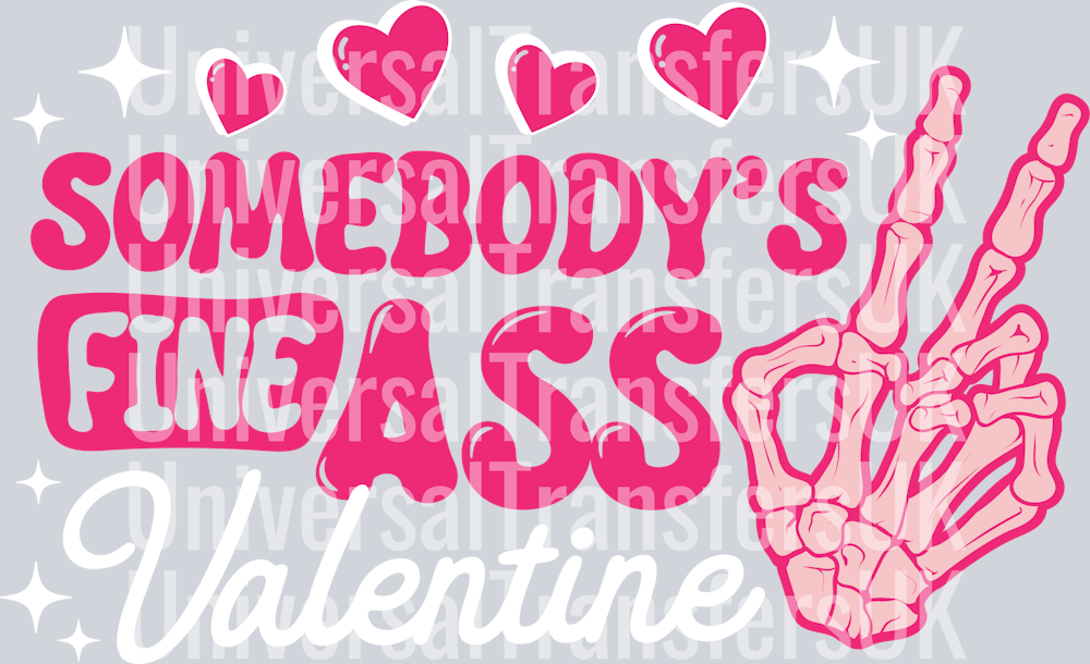 somebodys fine ass valentine