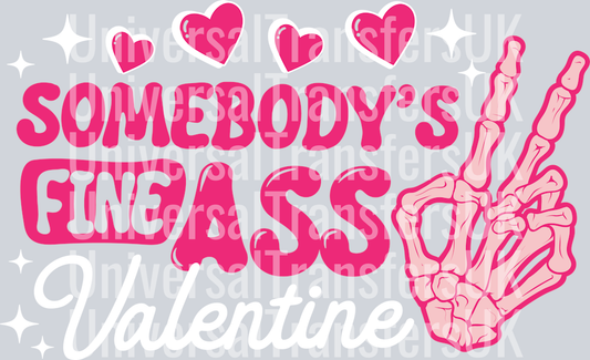 somebodys fine ass valentine