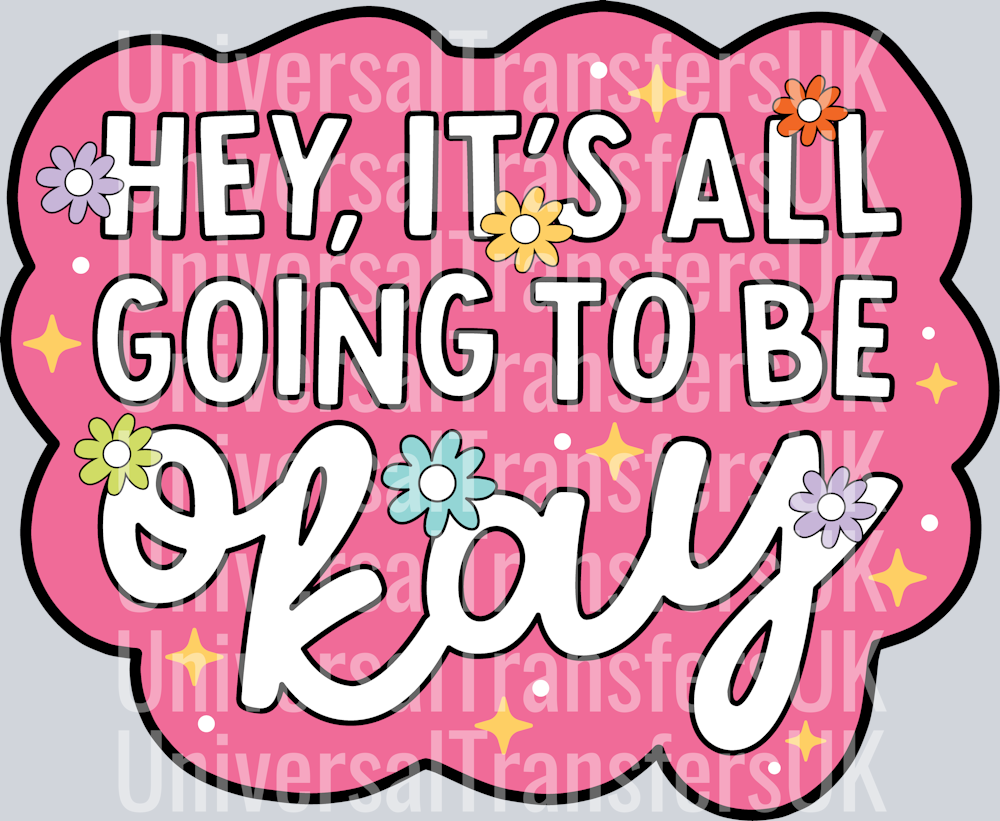 Hey, it's all going to be okay