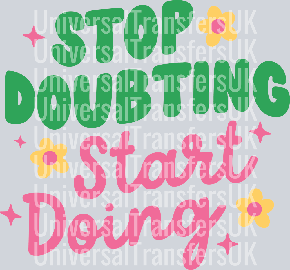 Stop Doubting Start Doing PNG