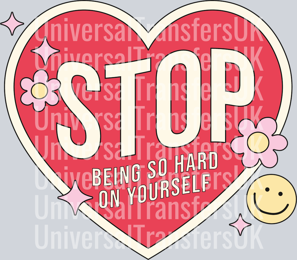 Stop being so hard on yourself