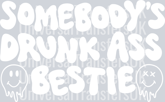 Somebody's drunk ass bestie white
