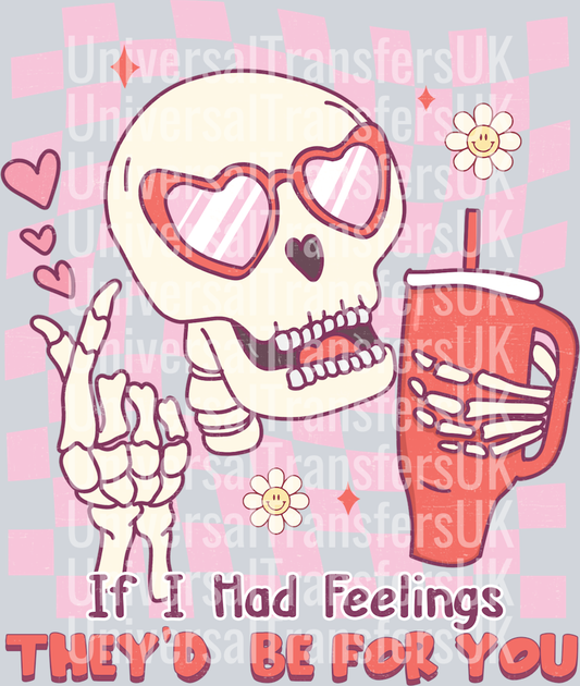 If I had feelings they'd be for you