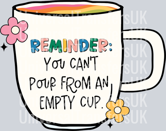 You Cant Pour From An Empty Cup