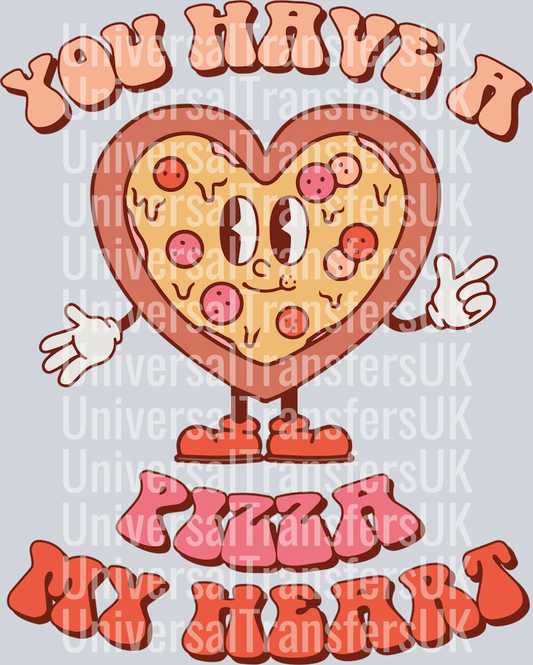 You Have A Pizza My Heart